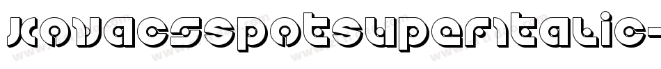 KovacsSpotSuperItalic-GmmA字体转换