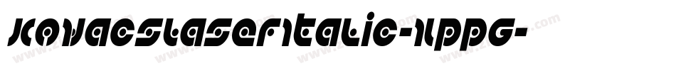 KovacsLaserItalic-XppG字体转换