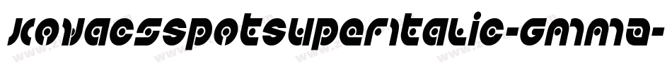 KovacsSpotSuperItalic-GmmA字体转换