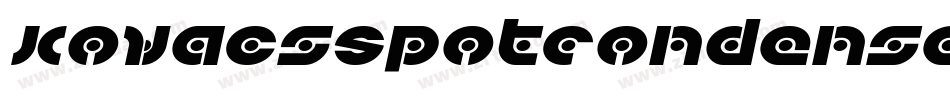KovacsSpotCondensedItalic-O00d字体转换 KovacsSpotCondensedItalic-O00d字体转换