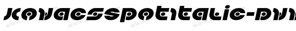 KovacsSpotItalic-Dvv3字体转换