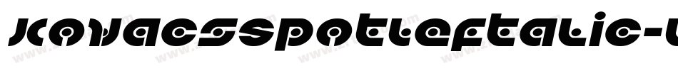 KovacsSpotLeftalic-V33e字体转换 KovacsSpotLeftalic-V33e字体转换