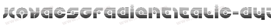 KovacsGradientItalic-dYzZ字体转换 KovacsGradientItalic-dYzZ字体转换