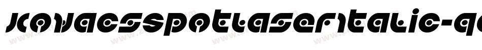 KovacsSpotLaserItalic-qggq字体转换