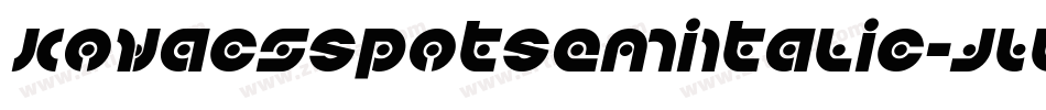 KovacsSpotSemiItalic-JLLK字体转换