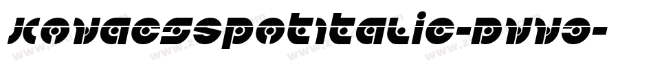 KovacsSpotItalic-Dvv3字体转换