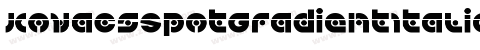 KovacsSpotGradientItalic-pXXD字体转换