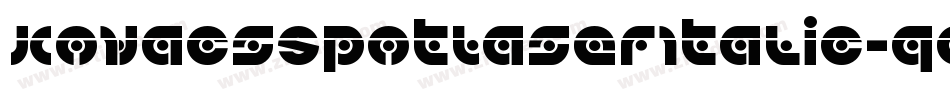 KovacsSpotLaserItalic-qggq字体转换