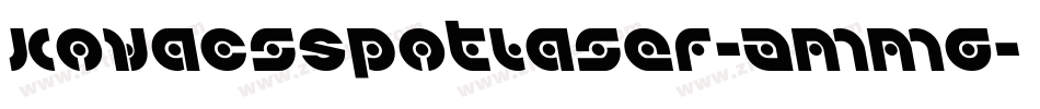KovacsSpotLaser-AMMg字体转换 KovacsSpotLaser-AMMg字体转换