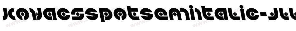 KovacsSpotSemiItalic-JLLK字体转换