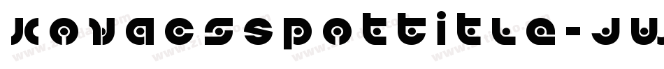 KovacsSpotTitle-jwwy字体转换