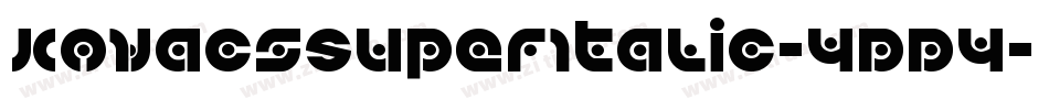 KovacsSuperItalic-4DD4字体转换