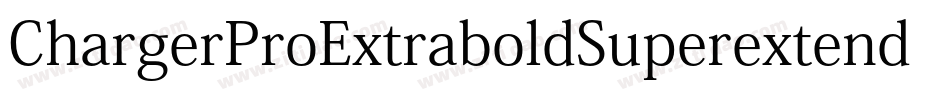 ChargerProExtraboldSuperextended-062r字体转换