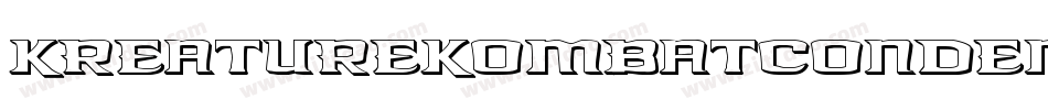 KreatureKombatCondenseItal-RYJE字体转换 KreatureKombatCondenseItal-RYJE字体转换