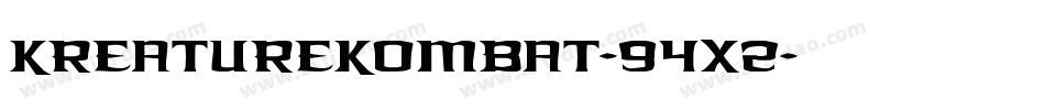 KreatureKombat-94X2字体转换