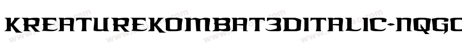 KreatureKombat3DItalic-nqgO字体转换