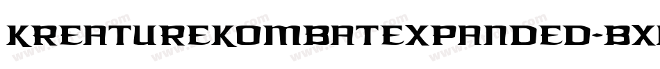 KreatureKombatExpanded-Bxaw字体转换 KreatureKombatExpanded-Bxaw字体转换