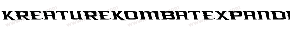 KreatureKombatExpandedItal-8oZn字体转换 KreatureKombatExpandedItal-8oZn字体转换