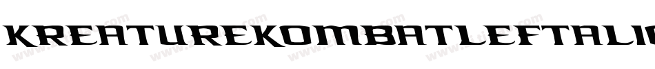 KreatureKombatLeftalic-KzWX字体转换 KreatureKombatLeftalic-KzWX字体转换