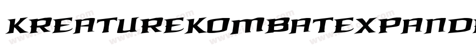 KreatureKombatExpanded-Bxaw字体转换 KreatureKombatExpanded-Bxaw字体转换