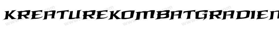 KreatureKombatGradientItal-rj4B字体转换