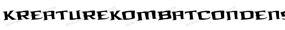 KreatureKombatCondenseItal-RYJE字体转换 KreatureKombatCondenseItal-RYJE字体转换