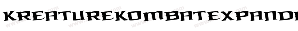 KreatureKombatExpandedItal-8oZn字体转换 KreatureKombatExpandedItal-8oZn字体转换