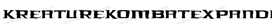 KreatureKombatExpandedItal-8oZn字体转换 KreatureKombatExpandedItal-8oZn字体转换