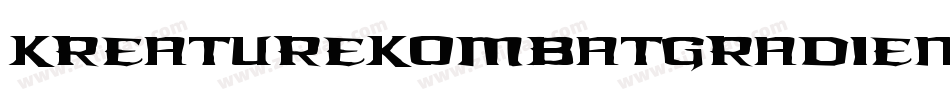 KreatureKombatGradient-Y7M2字体转换 KreatureKombatGradient-Y7M2字体转换