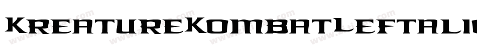 KreatureKombatLeftalic-KzWX字体转换 KreatureKombatLeftalic-KzWX字体转换