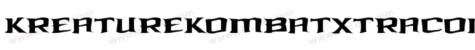 KreatureKombatXtraCondItal-MnLp字体转换 KreatureKombatXtraCondItal-MnLp字体转换