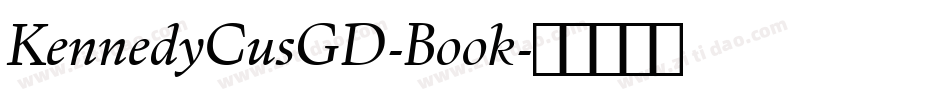 KennedyCusGD-Book字体转换