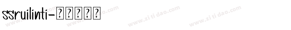 ssruilinti字体转换