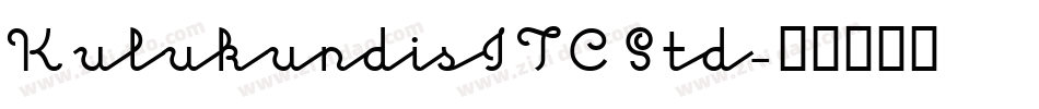 KulukundisITCStd字体转换
