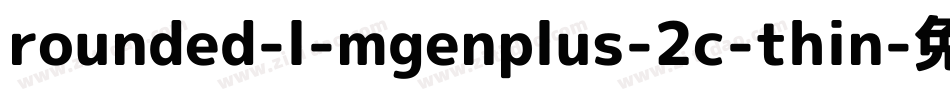rounded-l-mgenplus-2c-thin字体转换