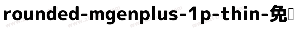 rounded-mgenplus-1p-thin字体转换