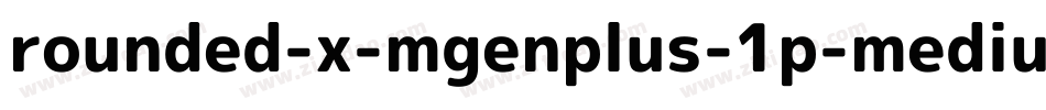 rounded-x-mgenplus-1p-medium字体转换