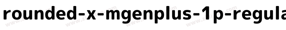 rounded-x-mgenplus-1p-regular字体转换