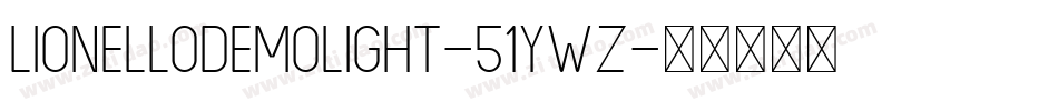 LionelloDemoLight-51ywZ字体转换