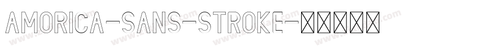 AMORICA-SANS-Stroke字体转换