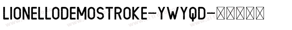 LionelloDemoStroke-ywYqd字体转换