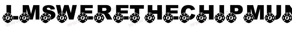 LmsWereTheChipmunks-oMaa字体转换 LmsWereTheChipmunks-oMaa字体转换