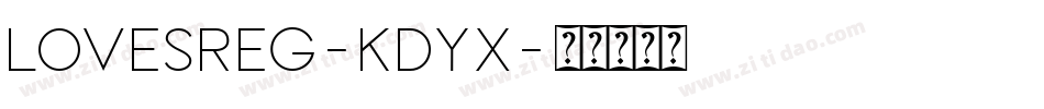 LovesReg-KDyX字体转换