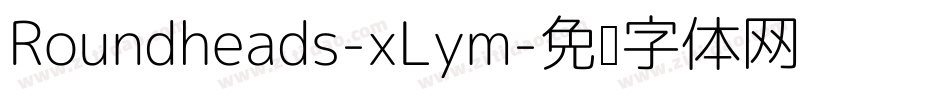 Roundheads-xLym字体转换