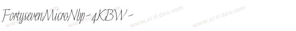 FortysevenMicroNbp-4KBW字体转换