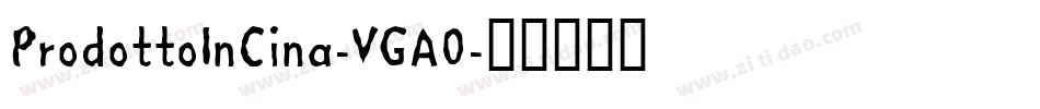 ProdottoInCina-VGA0字体转换