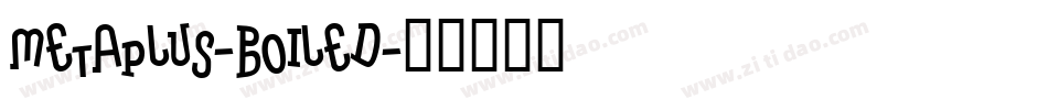 MetaPlus-Boiled字体转换