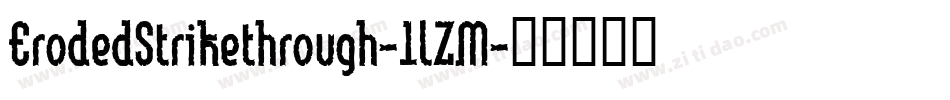 ErodedStrikethrough-1lZM字体转换