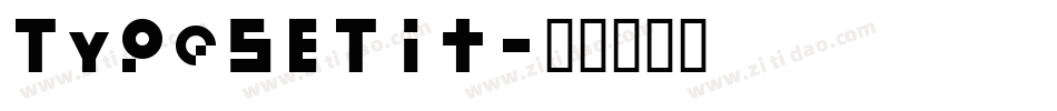 TypeSETit字体转换