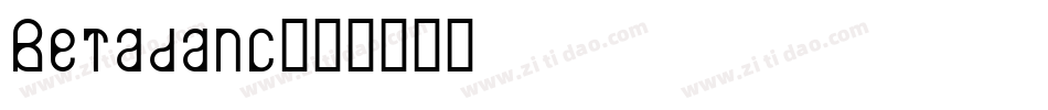 Betadanc字体转换